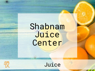 Shabnam Juice Center