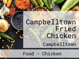 Campbelltown Fried Chicken