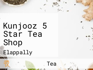 Kunjooz 5 Star Tea Shop