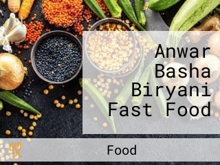 Anwar Basha Biryani Fast Food