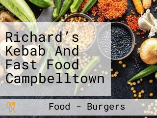 Richard’s Kebab And Fast Food Campbelltown