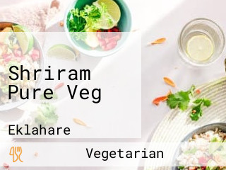 Shriram Pure Veg