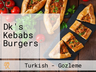 Dk's Kebabs Burgers
