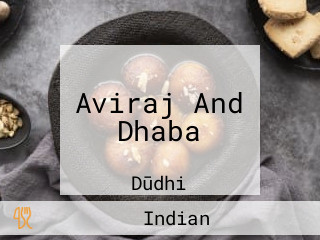 Aviraj And Dhaba