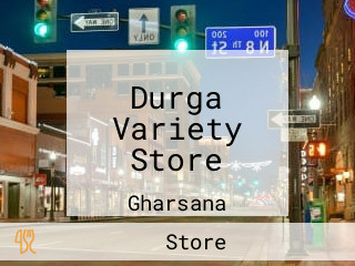 Durga Variety Store