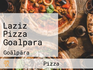 Laziz Pizza Goalpara