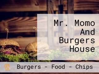 Mr. Momo And Burgers House