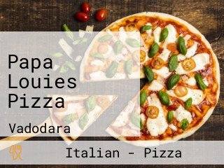Papa Louies Pizza