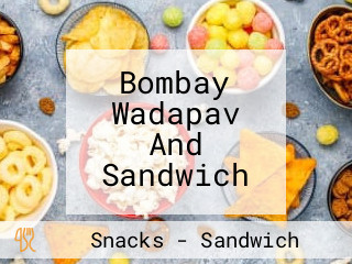Bombay Wadapav And Sandwich
