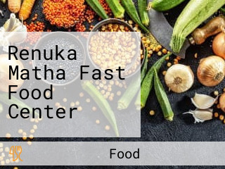 Renuka Matha Fast Food Center