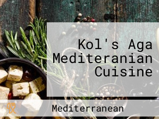 Kol's Aga Mediteranian Cuisine