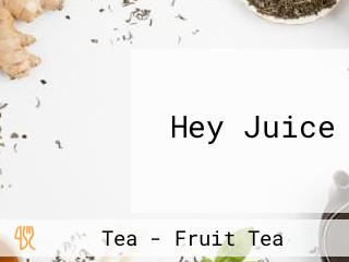 Hey Juice