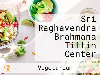 Sri Raghavendra Brahmana Tiffin Center