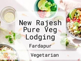 New Rajesh Pure Veg Lodging