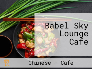 Babel Sky Lounge Cafe