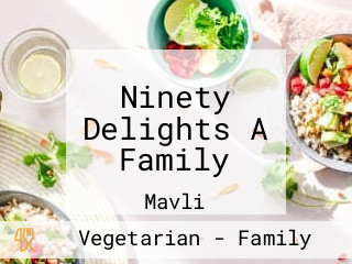Ninety Delights A Family