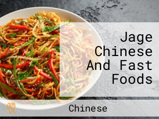 Jage Chinese And Fast Foods
