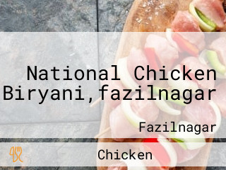 National Chicken Biryani,fazilnagar