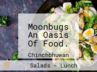 Moonbugs An Oasis Of Food.