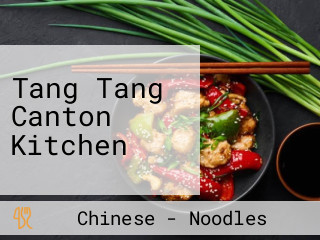 Tang Tang Canton Kitchen