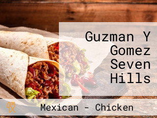 Guzman Y Gomez Seven Hills
