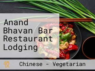 Anand Bhavan Bar Restaurant Lodging