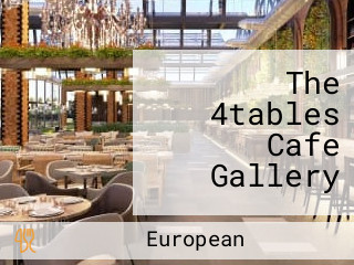 The 4tables Cafe Gallery