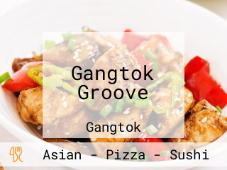 Gangtok Groove