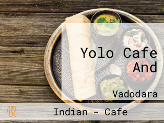 Yolo Cafe And