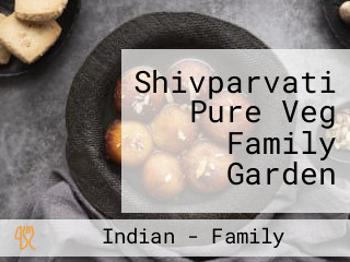 Shivparvati Pure Veg Family Garden