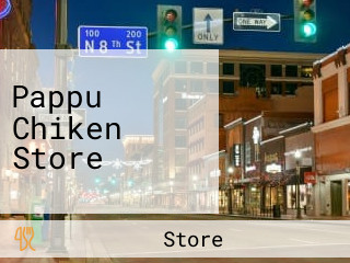 Pappu Chiken Store