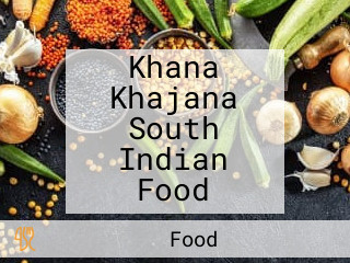 Khana Khajana South Indian Food