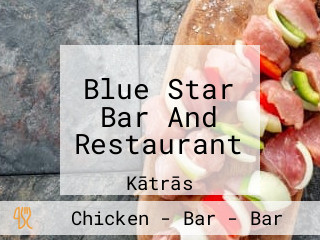 Blue Star Bar And Restaurant