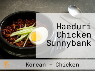 Haeduri Chicken Sunnybank