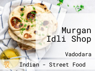 Murgan Idli Shop