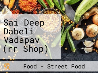Sai Deep Dabeli Vadapav (rr Shop)