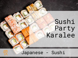 Sushi Party Karalee