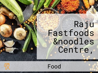 Raju Fastfoods &noodles Centre, Very Tasty Food