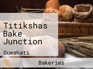 Titikshas Bake Junction