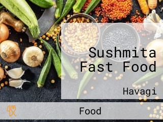 Sushmita Fast Food