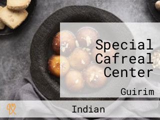 Special Cafreal Center