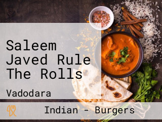 Saleem Javed Rule The Rolls