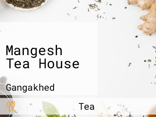 Mangesh Tea House