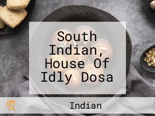 South Indian, House Of Idly Dosa