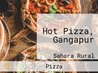 Hot Pizza, Gangapur