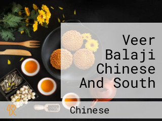 Veer Balaji Chinese And South Indian Dish