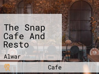 The Snap Cafe And Resto