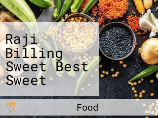 Raji Billing Sweet Best Sweet Shops Bakery Fast Food Bakery Catering In Amloh