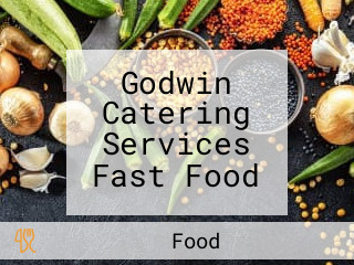 Godwin Catering Services Fast Food
