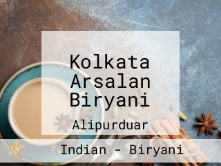 Kolkata Arsalan Biryani